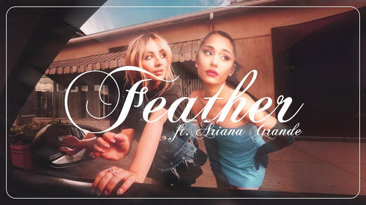 Feather ft. Ariana Grande